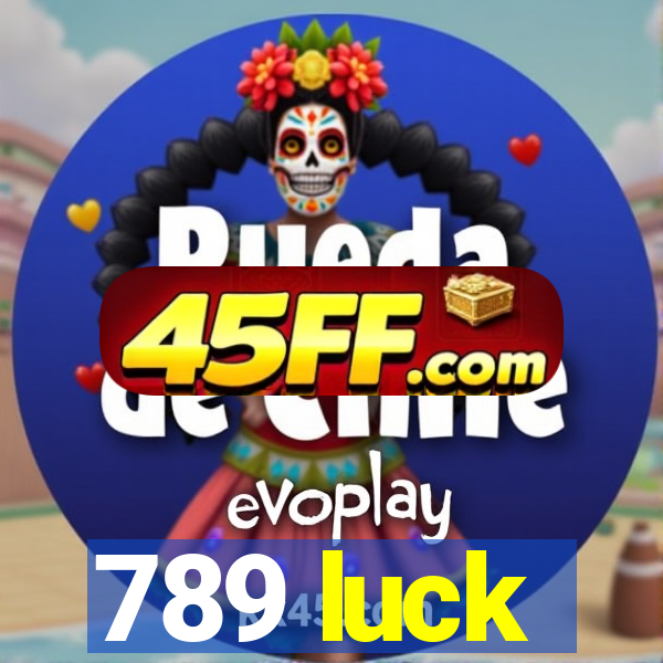 789 luck